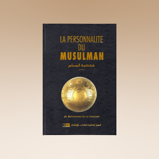 La personnalité du Musulman - Dr. Mohammed Ali Al-Hachimi - IIPH