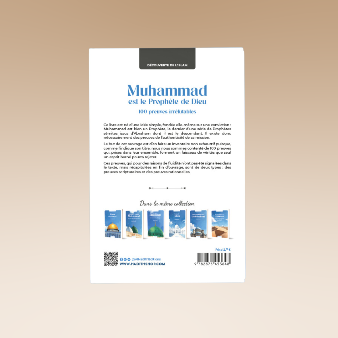 Muhammad Est Le Prophète De Dieu : 100 Preuves Irréfutables