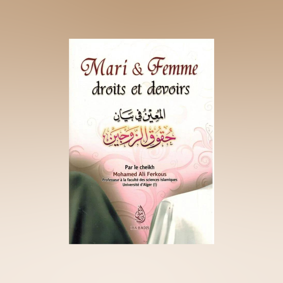 Mari et Femme : Droits et Devoirs - Shaykh Ferkous