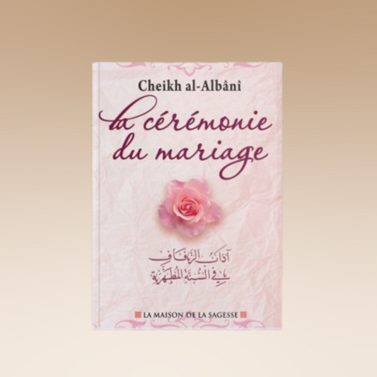 La cérémonie du mariage - Cheikh el-Albani