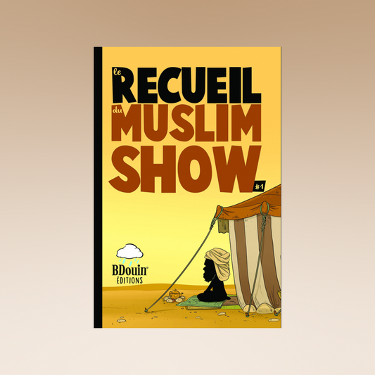 Le Recueil Du Muslim Show 1