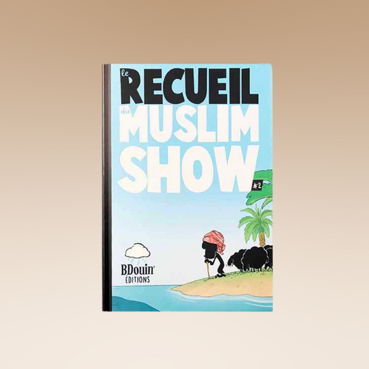 Copie de Le Recueil Du Muslim Show 2